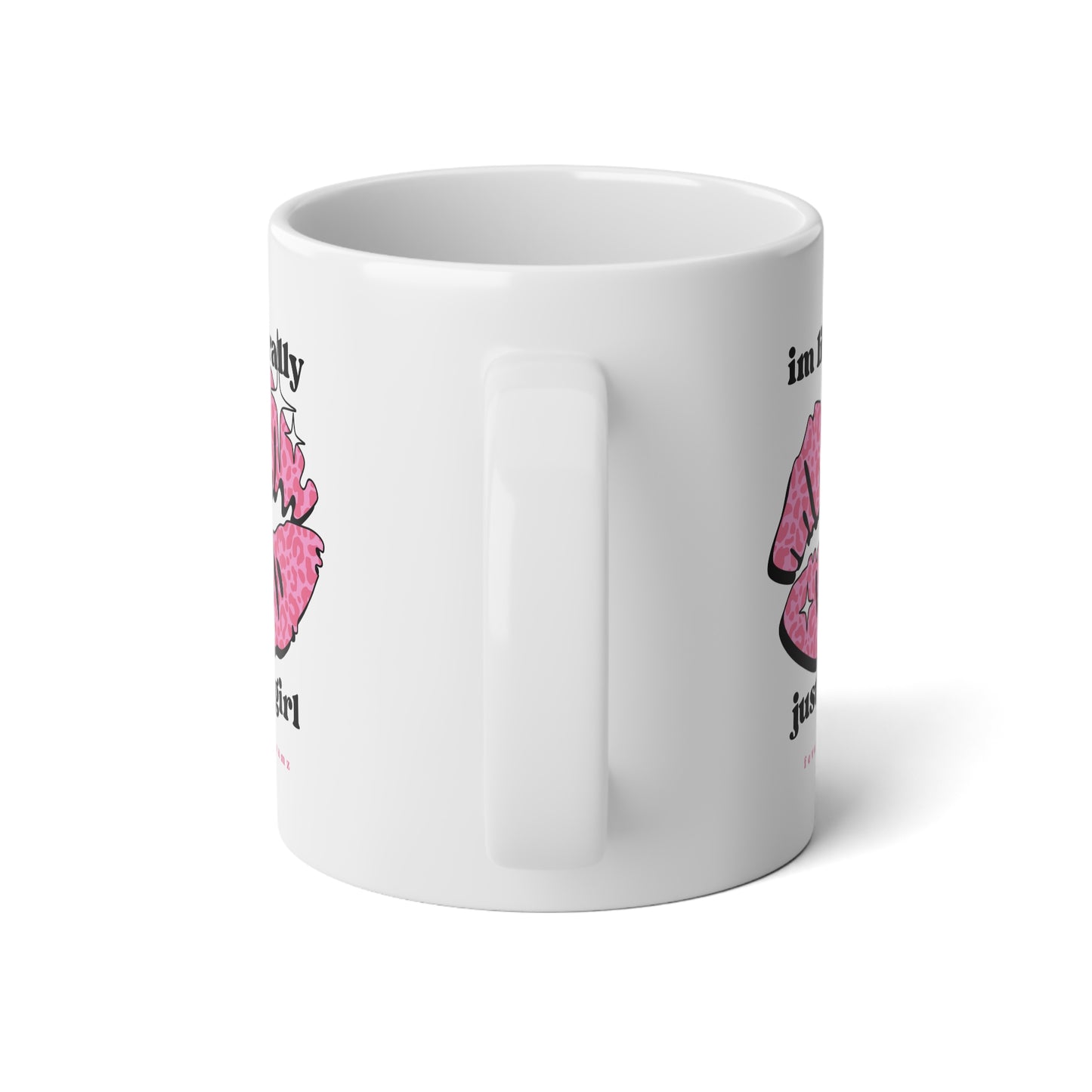 20oz Jumbo Mug — "Im literally just a girl" Pink Floral Design