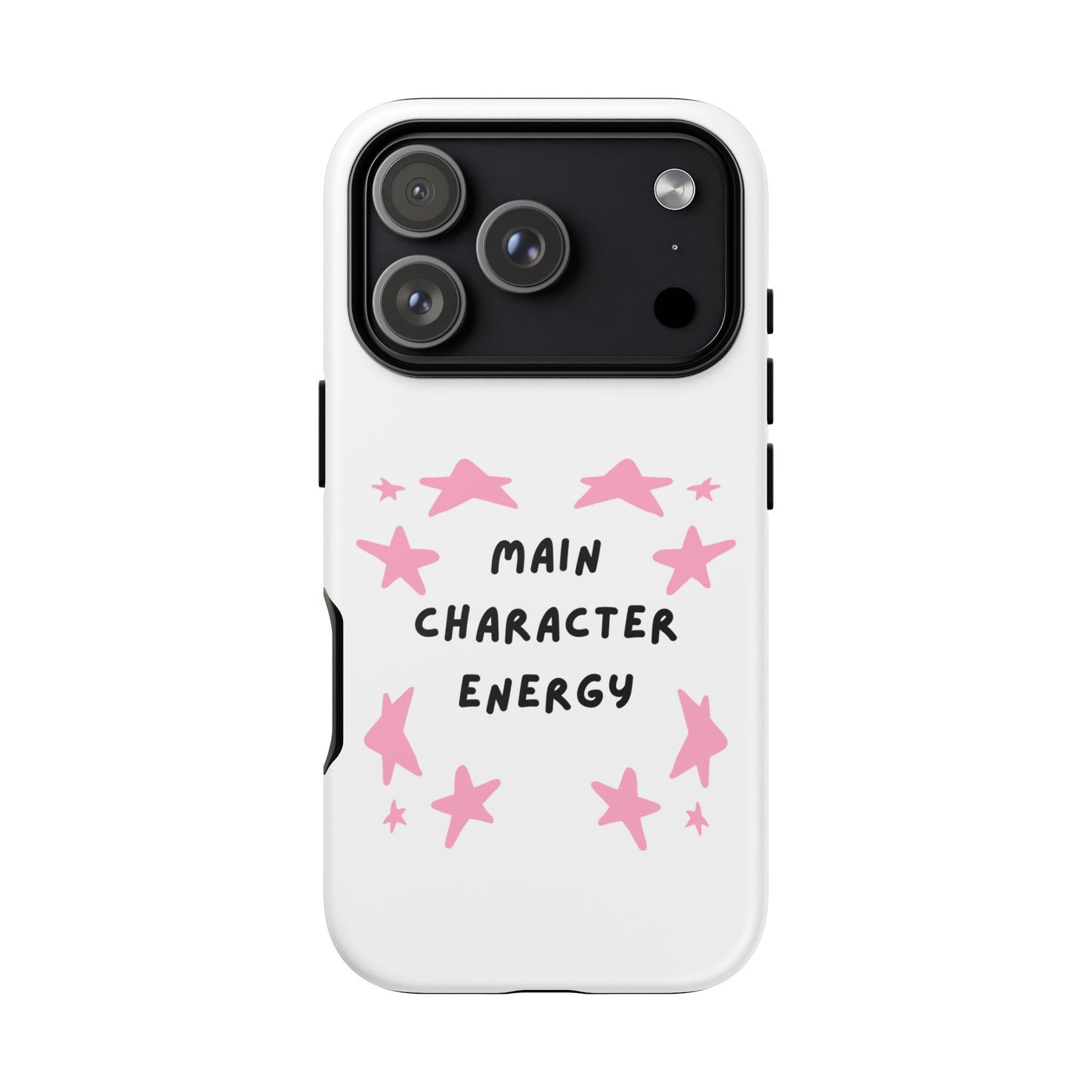 Main Character Energy Phone Case — Pink Stars Protective iPhone Cover