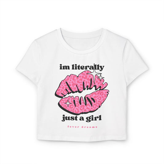 Women's Baby Tee - "I'm Literally Just a Girl" Pink Lip Graphic Crop Top