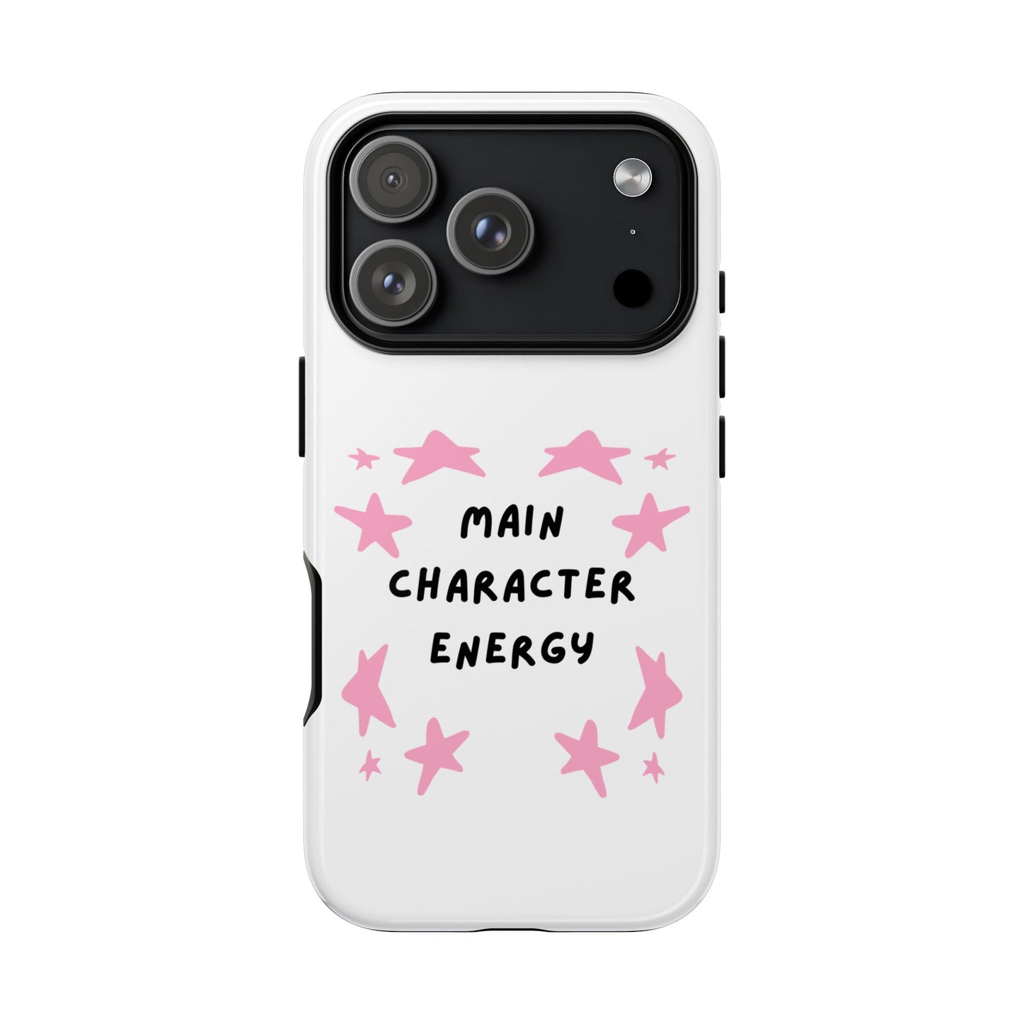 Main Character Energy Phone Case — Pink Stars Protective iPhone Cover